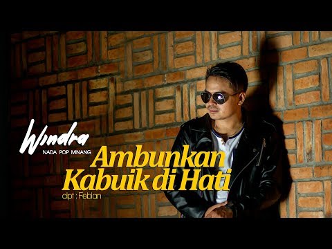 Windra - Ambunkan Kabuik Di Hati
