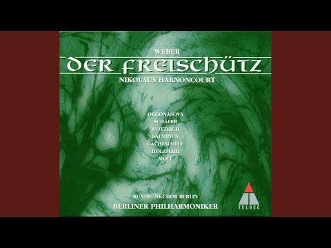 Der Freischütz, Op. 77, J. 277, Act 3: "Schaut, o schaut!" (Chor, Agathe, Annchen, Max, Kuno,...