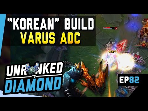 "KOREAN" ARM PEN VARUS ADC - Unranked to Diamond Ep 82 (League of Legends)