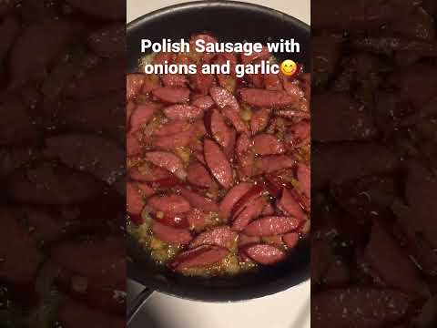 Polish Sausage with onions and garlic😋