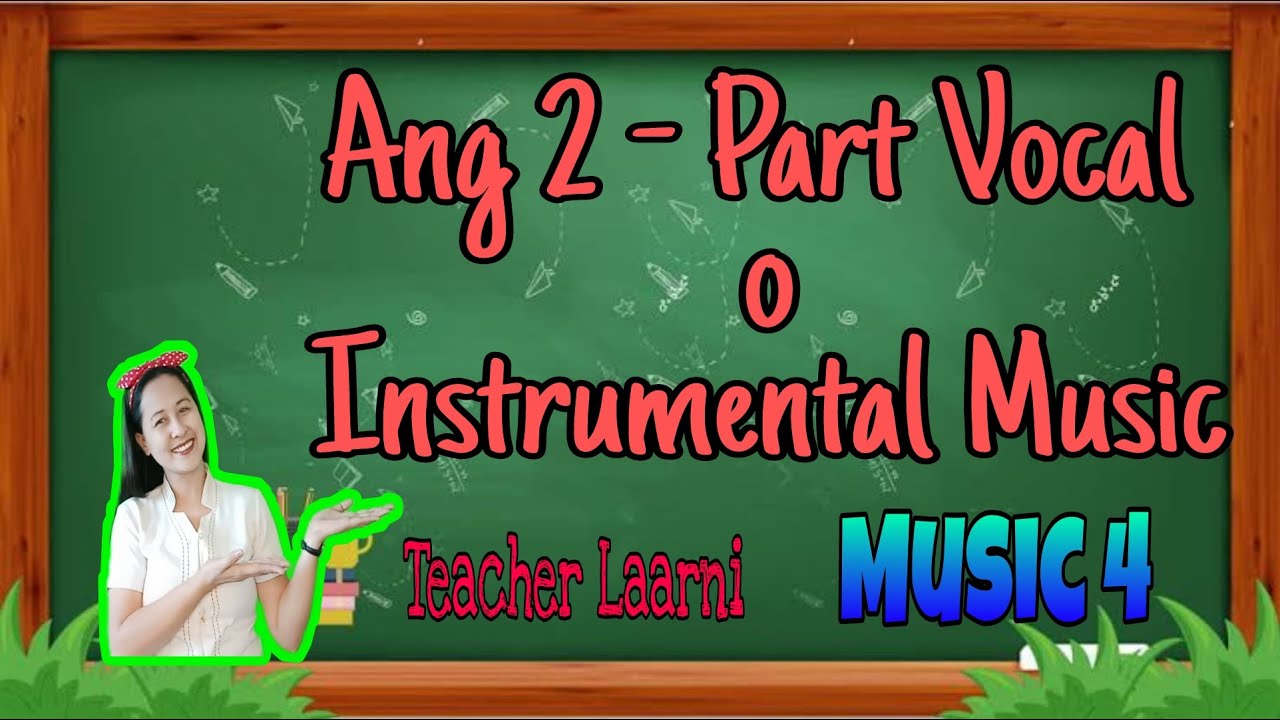 Putar video Ang 2 - Part Vocal o Instrumental Music - Q4 Music 4 sekarang Ang 2 - Part Vocal o Instrumental Music - Q4 Music 4