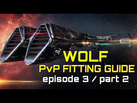 Eve Online - WOLF PvP FITTING GUIDE / part 2