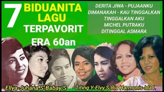 Download lagu 7 BIDUAN & LAGU PAVORIT ERA 60an - Ellya Khadam, Ida Laela, Elvy Sukaesih dkk mp3 Download lagu 7 BIDUAN & LAGU PAVORIT ERA 60an - Ellya Khadam, Ida Laela, Elvy Sukaesih dkk mp3