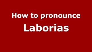 How to pronounce Laborias