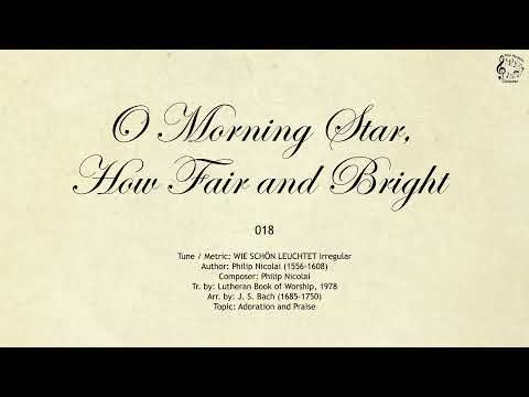 018 O Morning Star, How Fair and Bright || SDA Hymnal || The Hymns Channel