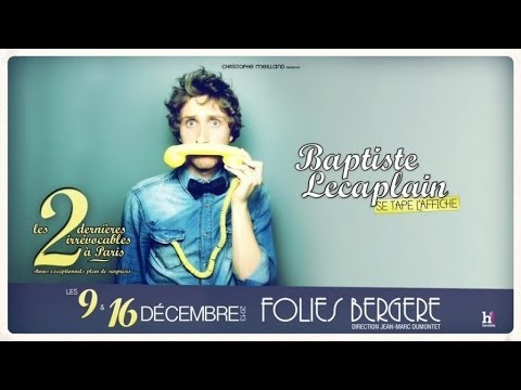 BAPTISTE LECAPLAIN se tape les Folies Bergère