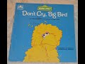 Sesame Street Don T Cry Big Bird 1983