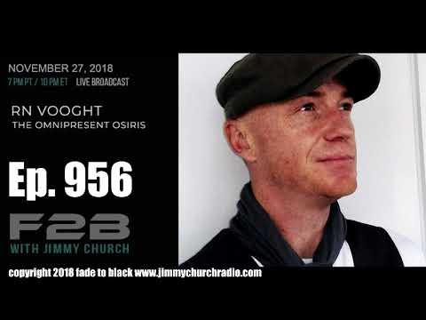 Ep. 956 FADE to BLACK Jimmy Church w/ RN Vooght : Ancient Egyptian Gods : LIVE