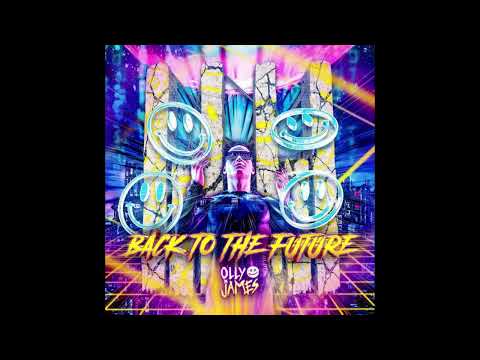 Olly James – Back To The Future (Extended Mix)