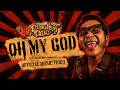 Endank Soekamti OH MY GOD Official Music Video