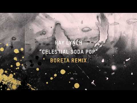 Ray Lynch - Celestial Soda Pop (Boreta Remix)