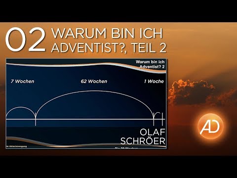 Olaf Schröer, 02. Warum Adventist - Offenbarung 10 - Ihre Erfahrung