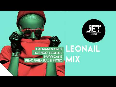 Calmani & Grey Tavengo, Leonail - Hurricane (ft. Rhea Raj&Nitro) [Leonail Mix]
