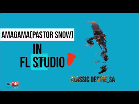 Amagama(Pastor Snow) | | Fl Studio