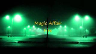 Magic Affair - Fire (Single Version)