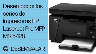 Desempacar las series de impresoras HP LaserJet Pro MFP M125-128