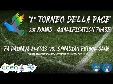 7° Torneo della Pace - 1st Round - Qualification phase - FA Dainava Alytus vs. Canadian Futbol Club