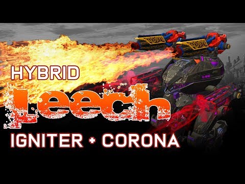 WAR ROBOTS​ : LEECH​ IGNITER​ CORONA​ HYBRID​ SETUP