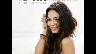 Vanessa Hudgens - Come Back to Me (Audio)