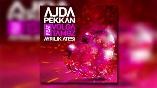 Ajda Pekkan ft Volga Tamöz - Ayrılık Ateşi