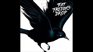 Fat Freddy's Drop Blackbird Album - Clean The House
