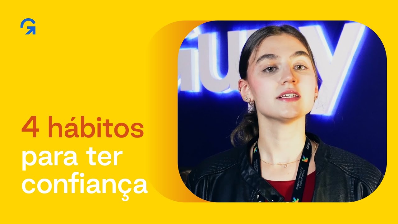4 Hábitos para ter mais AUTOCONFIANÇA