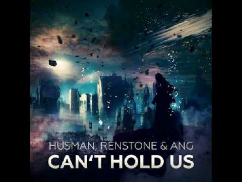 Husman, Renstone & ANG - Can't Hold Us