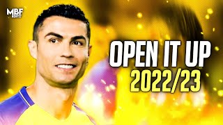 Cristiano Ronaldo ❯ Migos - &quot;OPEN IT UP&quot; (Slowed) ► Skills &amp; Goals 2023 | Al Nassr