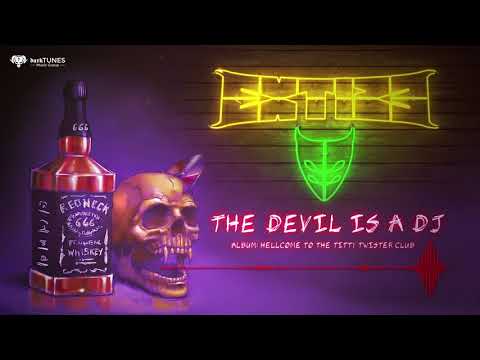 EXTIZE - The Devil is a DJ (FULL SONG)