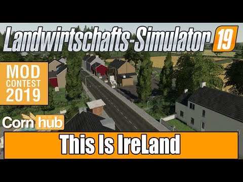 LS19 Mapvorstellung - This Is IreLand - LS19 Mod Contest 2019