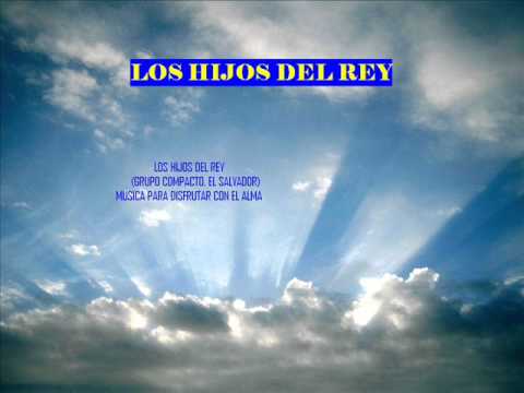 Los Hijos del Rey TE ADORO A TI