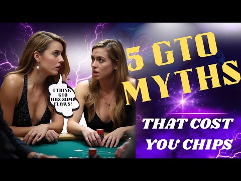 5 GTO Myths That Are COSTING You Money in Live Poker