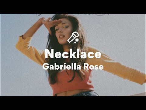 Gabriella Rose, Necklace (Lyrics)