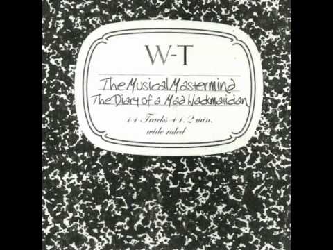 W-T The Musical Mastermind -The Diary of a Mad Wackmatician --13 Oconner (Smoke & Mirrors)