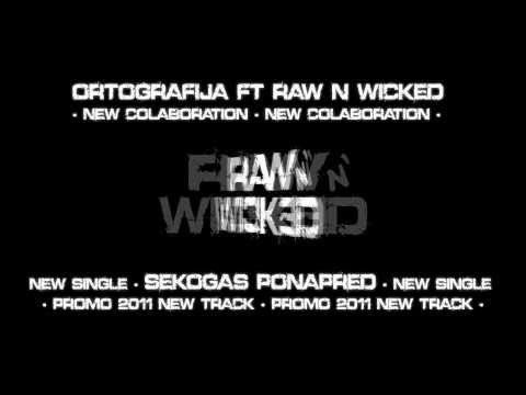 Ortografija ft Raw n Wicked - Sekogas Ponapred [NEW SINGLE 2011]