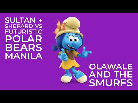 Sultan + Shepard vs Futuristic Polar Bears Manila Olawale And The Smurfs