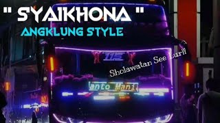 Download lagu #SYAIKHONA, dj syaikhona versi angklung viral and Bus Malam. Ramadhan 2021 mp3