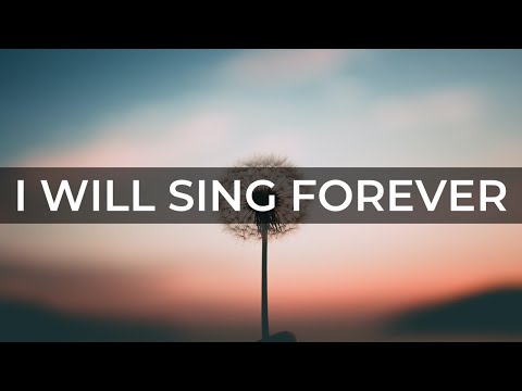 I WILL SING FOREVER | Bukas Palad