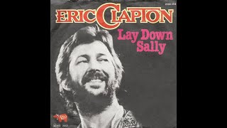 Eric Clapton - Lay Down Sally (HD/Lyrics)