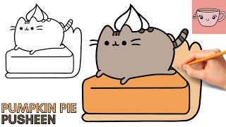 How To Draw Pumpkin Pie Pusheen Cat | Cute Thanksgiving Drawing | Easy Step By Step Drawing Tutorial