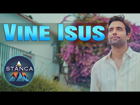 Vine Isus - STÂNCA