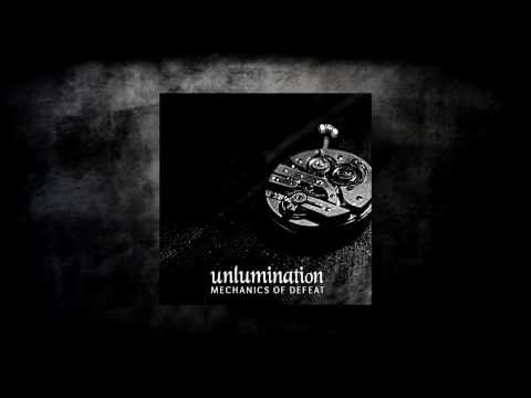 Unlumination - Mechanics of Defeat (Lyrics Video)