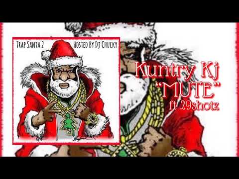 Kuntry Kj "Mute" ft 29shotz