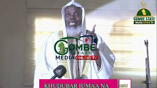 Khudubar Juma'a Ta Jami'a Mallakar Jihar Gombe Prof Dahiru Inuwa Ibrahim Al'Qur'ani Maganar Allah Ne