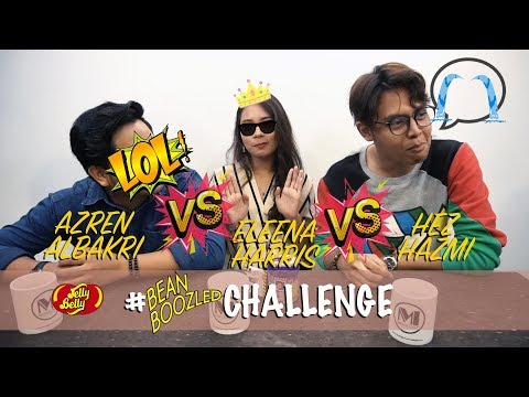 Azren Albakri, Eleena Harris & Hez Hazmi  - Bean Boozled Challenge