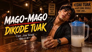 Download lagu Mago Mago Dikode Tuak - Joe Sirait - Lagu Batak Terbaru 2026 mp3 Download lagu Mago Mago Dikode Tuak - Joe Sirait - Lagu Batak Terbaru 2026 mp3
