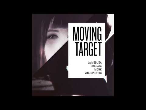 Bradata, Monk & Virus Inethic ft  LaMeduza - Moving Target (Mloski Remix)