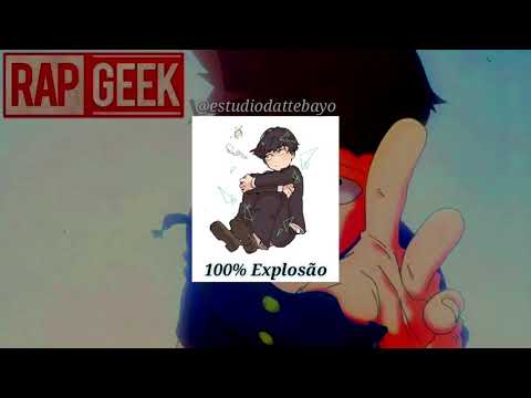 Letra | Rap do Shigeo Kageyama- REMIX - 100% Explosão | (Mob Psycho 100) | Beat: Sidney Scaccio