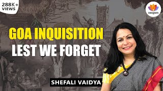 Goa Inquisition : Lest We Forget 