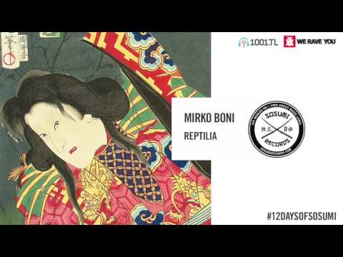 Mirko Boni - Reptilia [Sosumi Records]